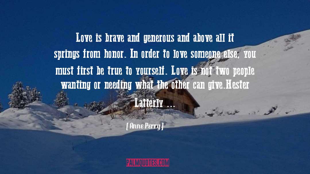 Brave Soldiers quotes by Anne Perry