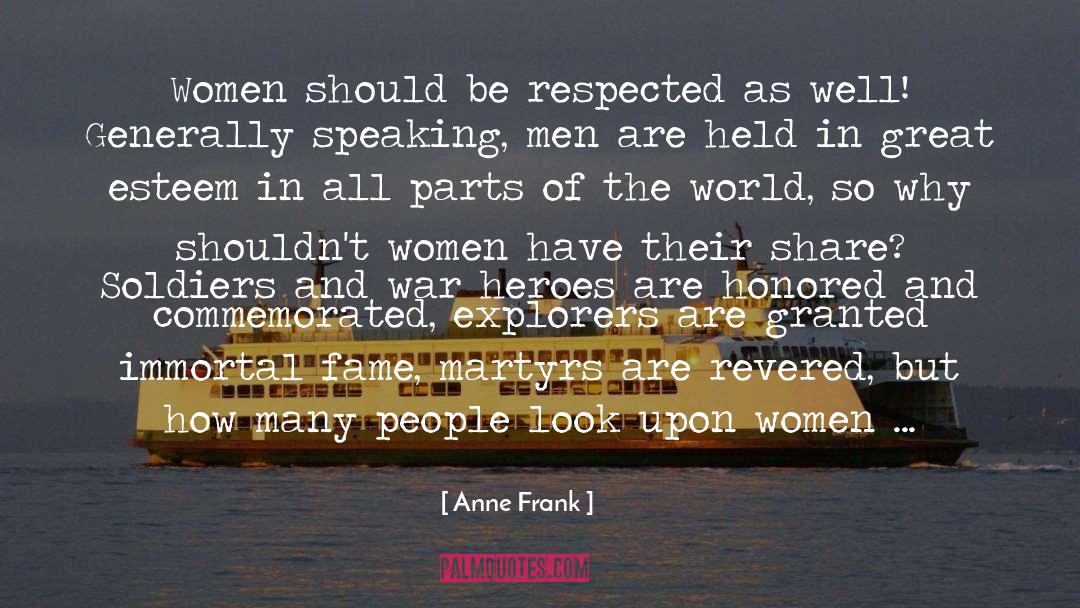 Brave Soldiers quotes by Anne Frank