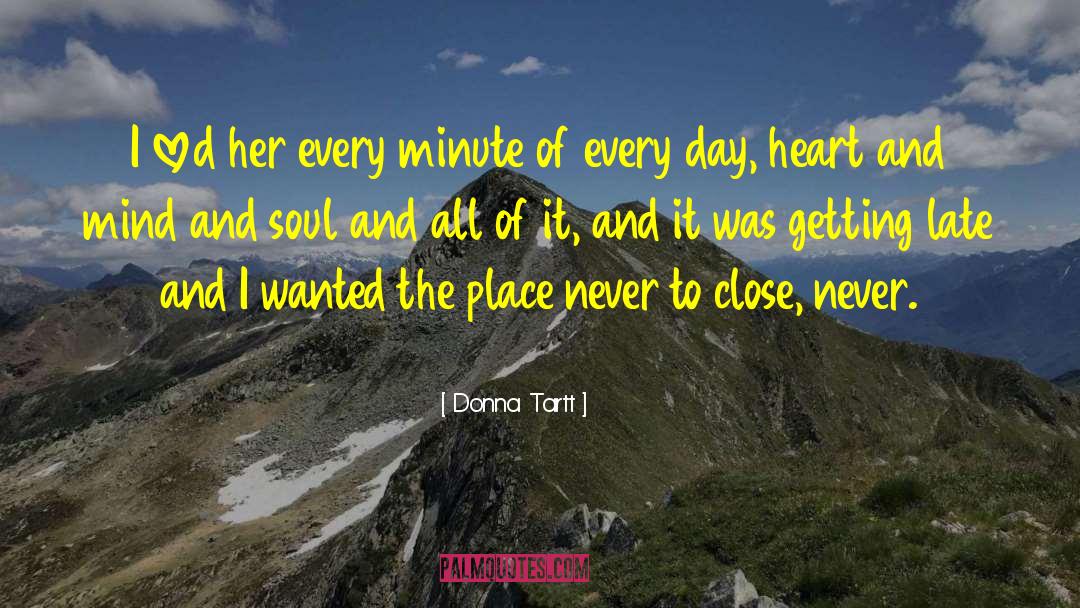 Brave Soul quotes by Donna Tartt