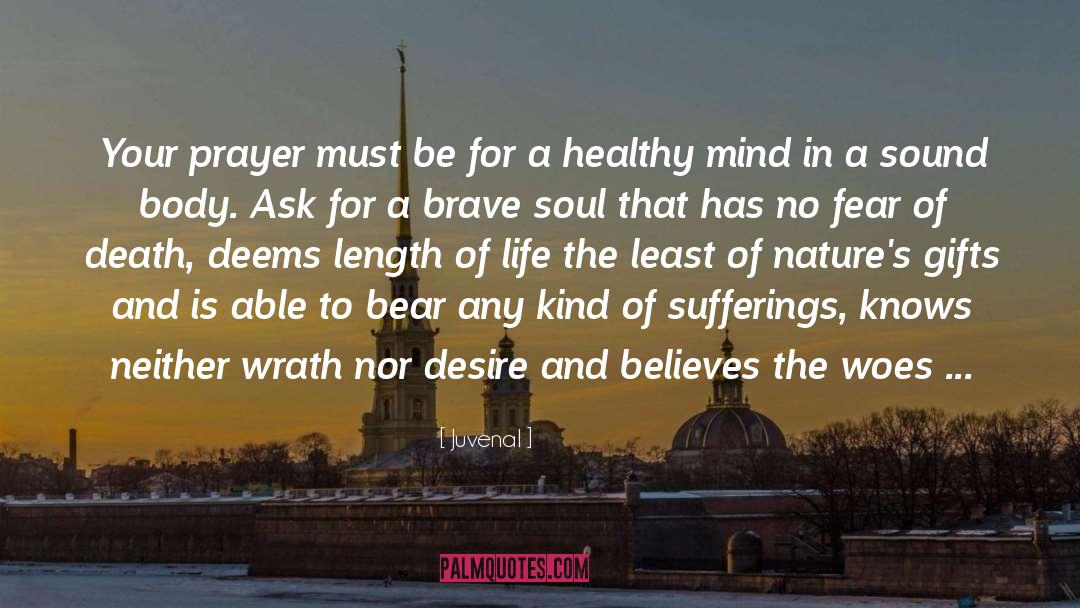 Brave Soul quotes by Juvenal