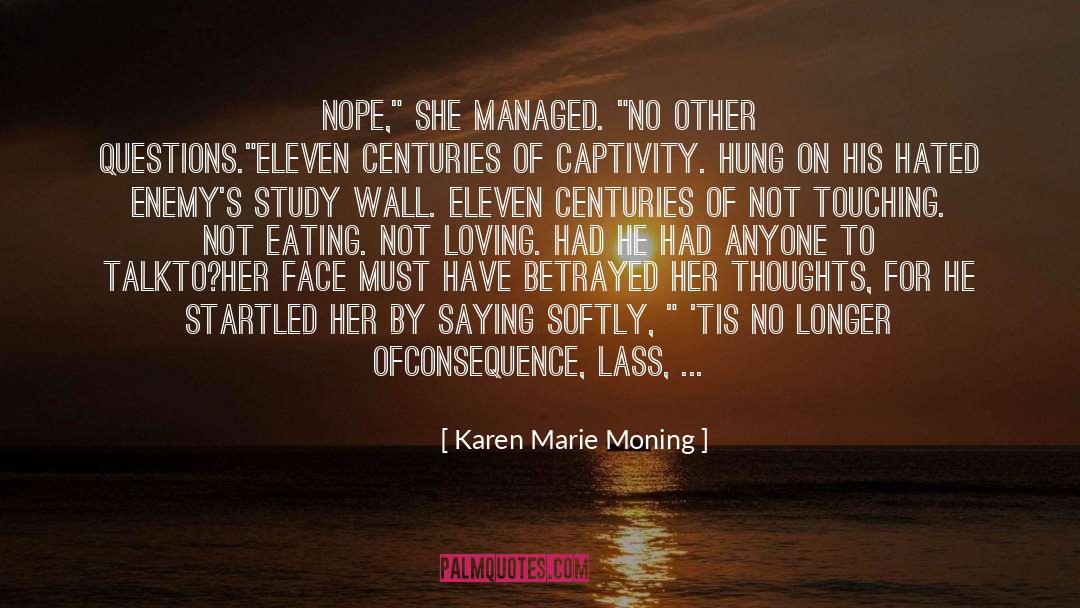 Brave Woman quotes by Karen Marie Moning