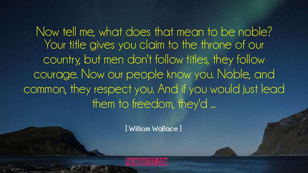 Braveheart quotes by William Wallace