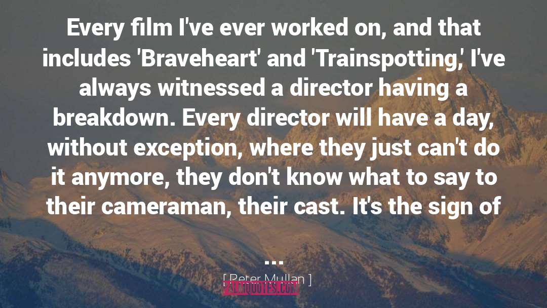 Braveheart quotes by Peter Mullan