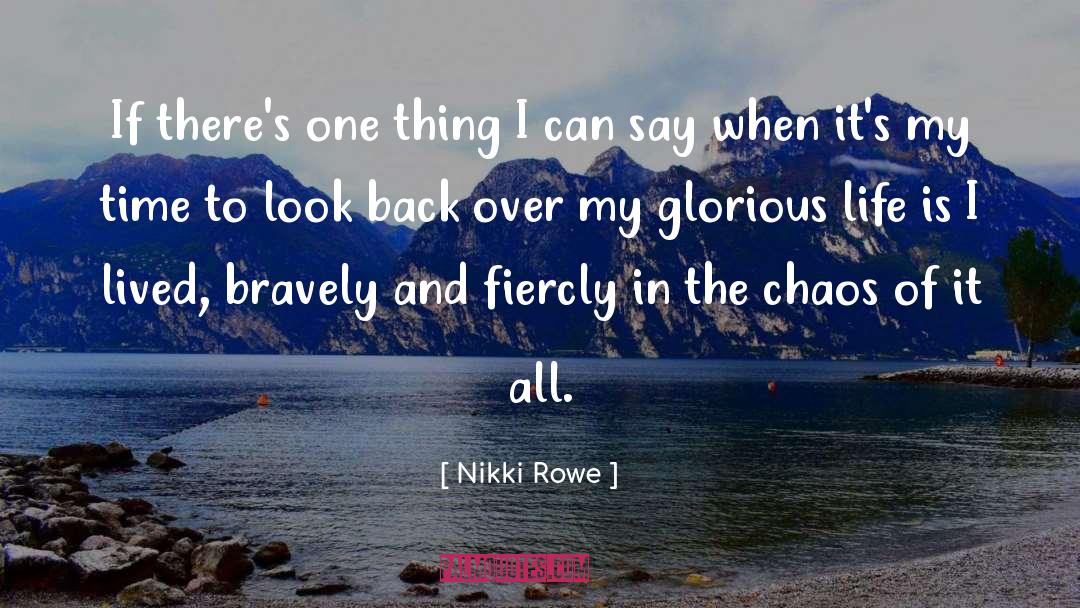 Bravely quotes by Nikki Rowe