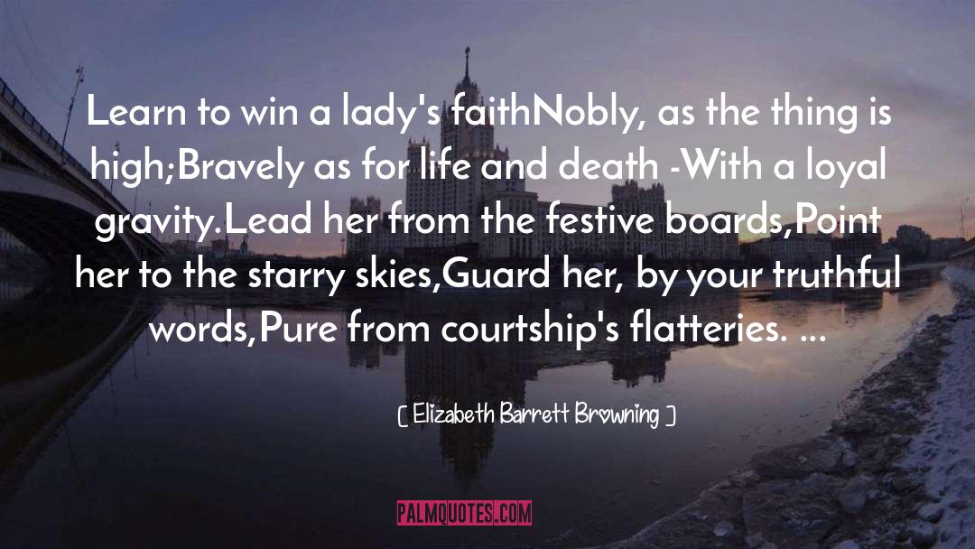 Bravely quotes by Elizabeth Barrett Browning