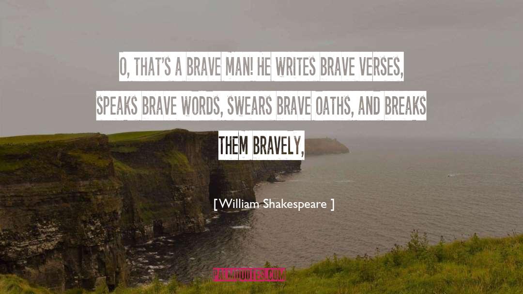 Bravely quotes by William Shakespeare