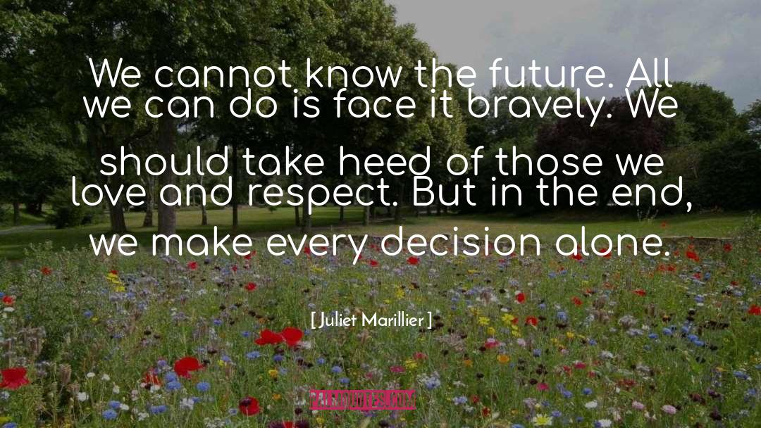 Bravely quotes by Juliet Marillier