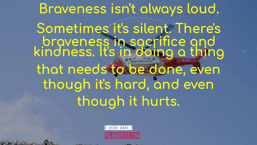 Braveness quotes by Staci Hart