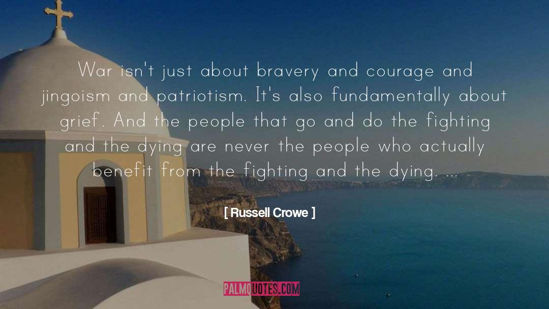 Bravery And Courage quotes by Russell Crowe