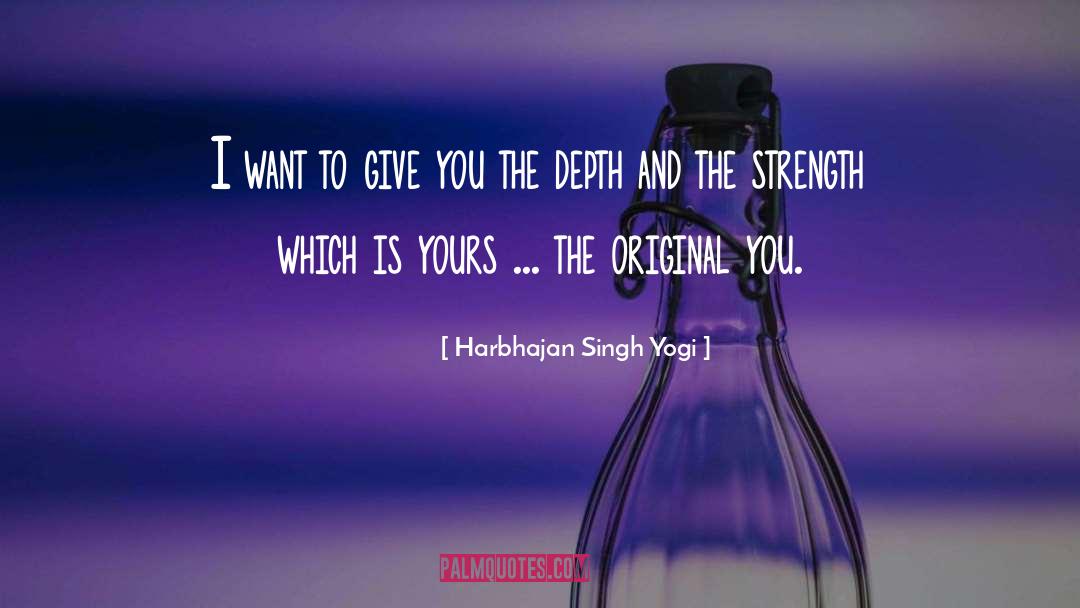 Bravery And Strength quotes by Harbhajan Singh Yogi