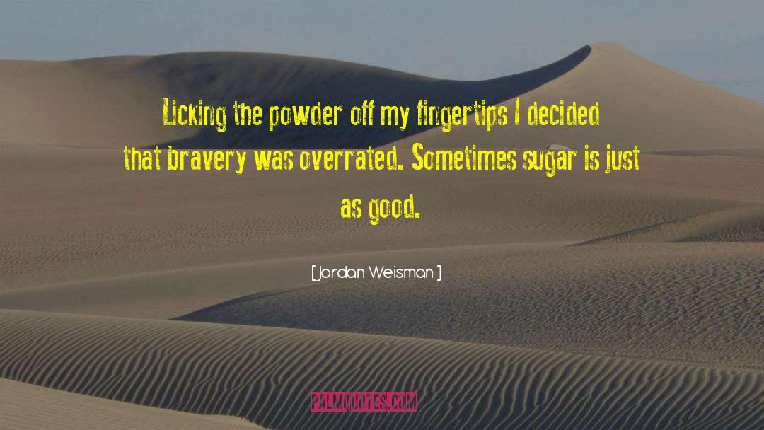 Bravery Award quotes by Jordan Weisman
