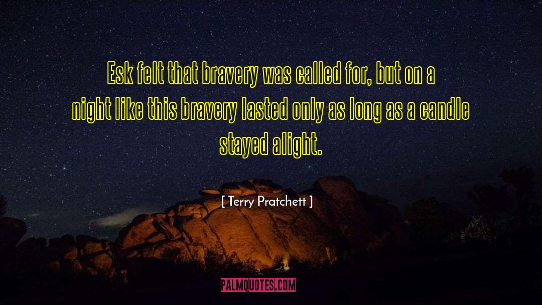 Bravery Award quotes by Terry Pratchett