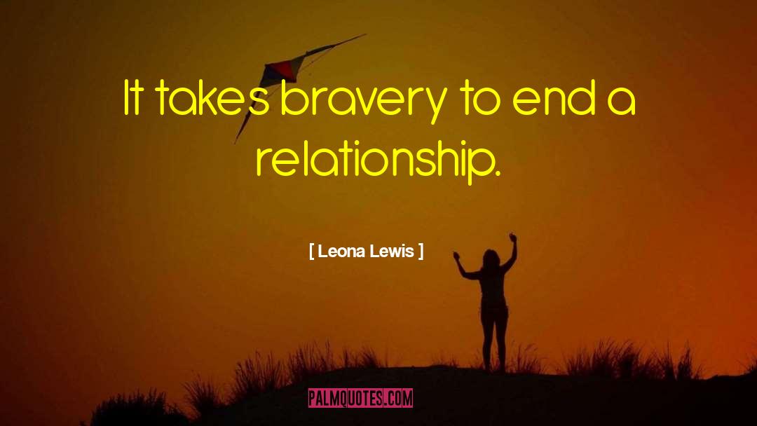 Bravery Award quotes by Leona Lewis