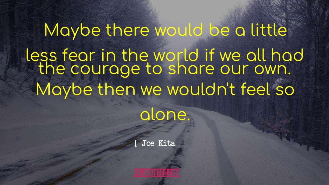 Bravery Divergent Fear Courage quotes by Joe Kita