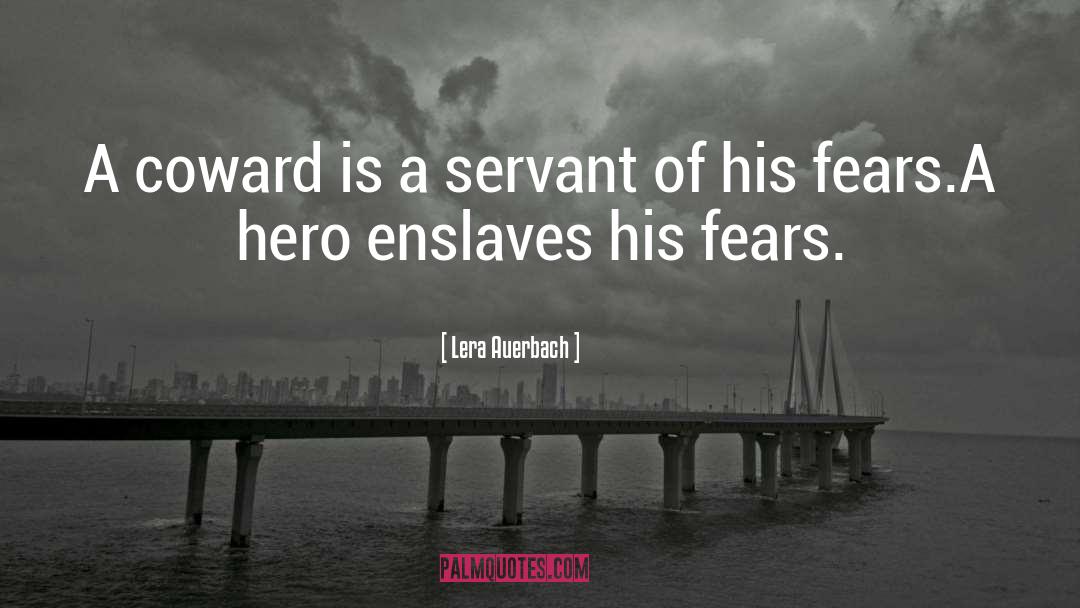 Bravery quotes by Lera Auerbach