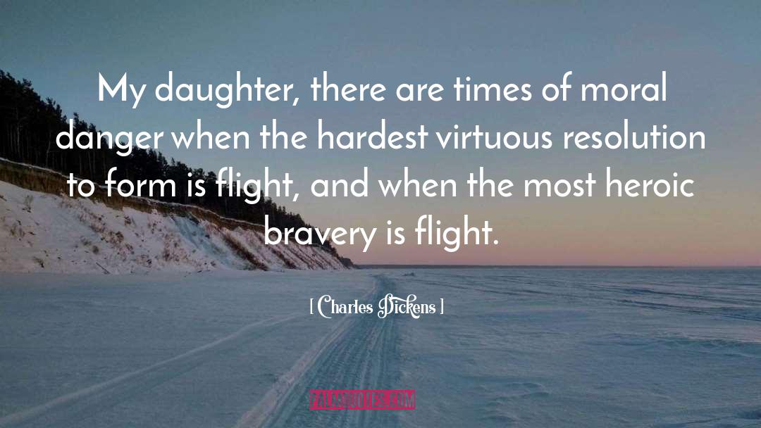 Bravery quotes by Charles Dickens