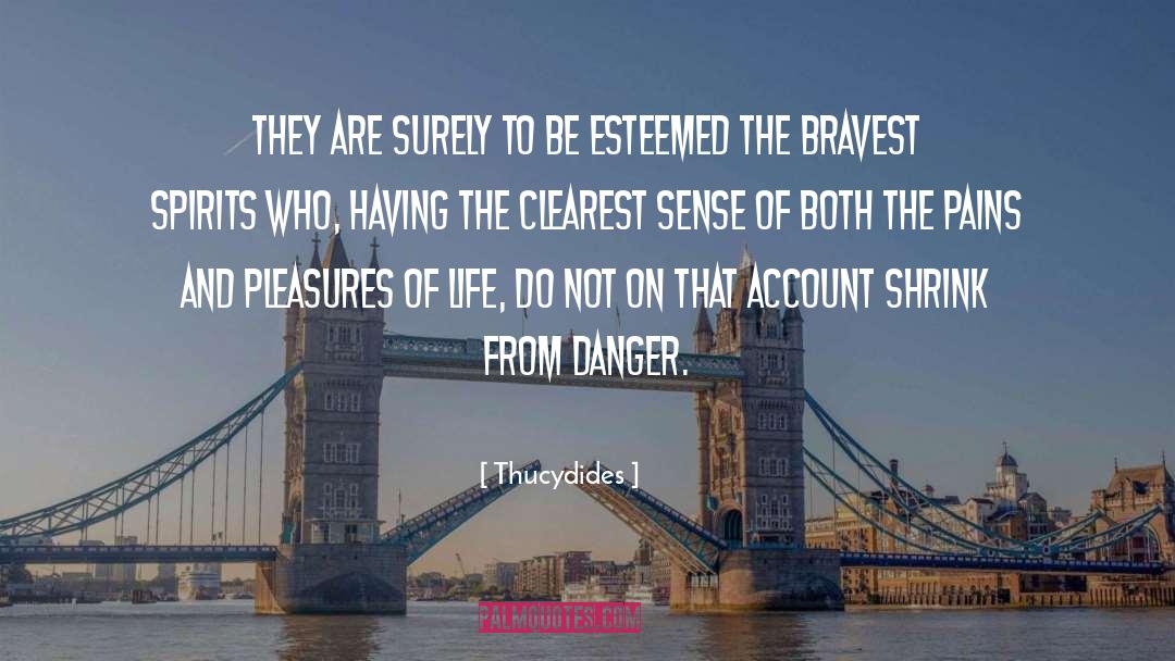 Bravest quotes by Thucydides