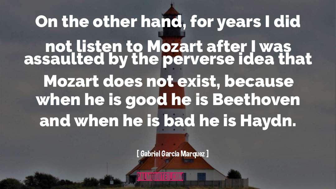Bravo Herr Mozart quotes by Gabriel Garcia Marquez