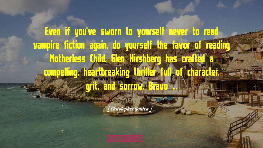 Bravo quotes by Christopher Golden