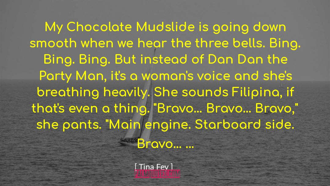 Bravo quotes by Tina Fey
