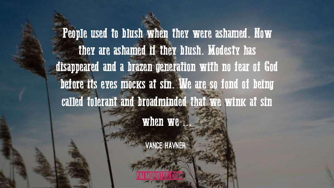 Brazen quotes by Vance Havner