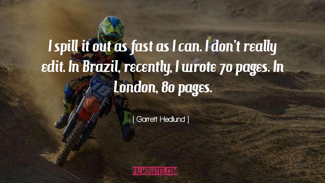 Brazil quotes by Garrett Hedlund
