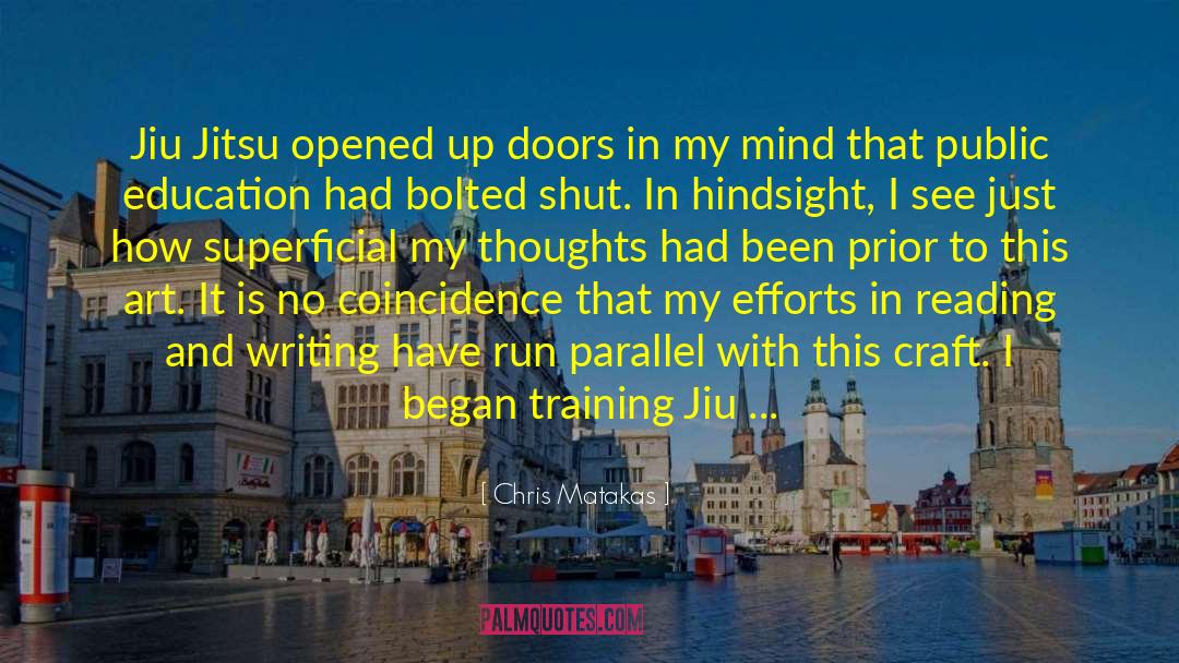 Brazilian Jiu Jitsu quotes by Chris Matakas