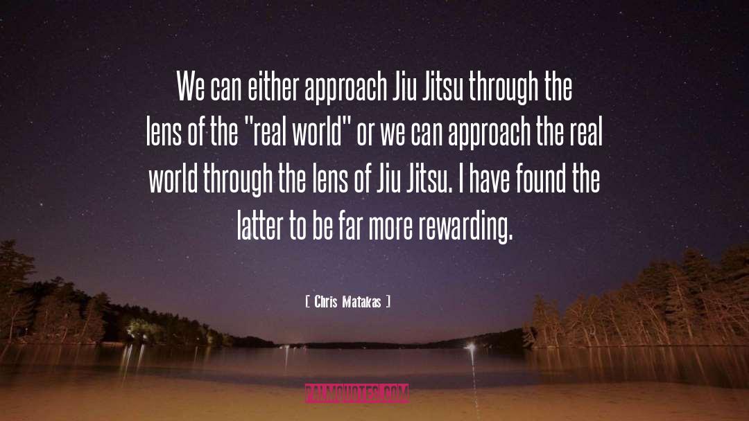 Brazilian Jiu Jitsu quotes by Chris Matakas