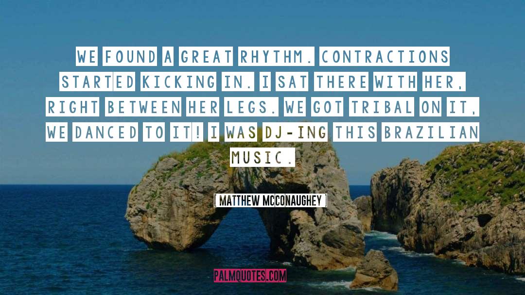 Brazilian Music quotes by Matthew McConaughey