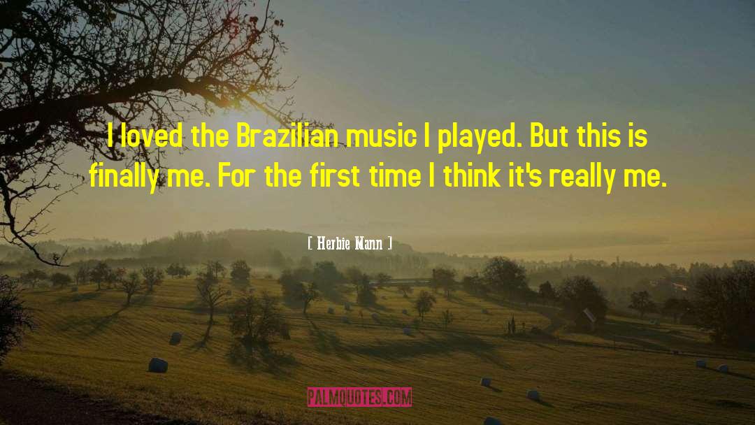 Brazilian Music quotes by Herbie Mann