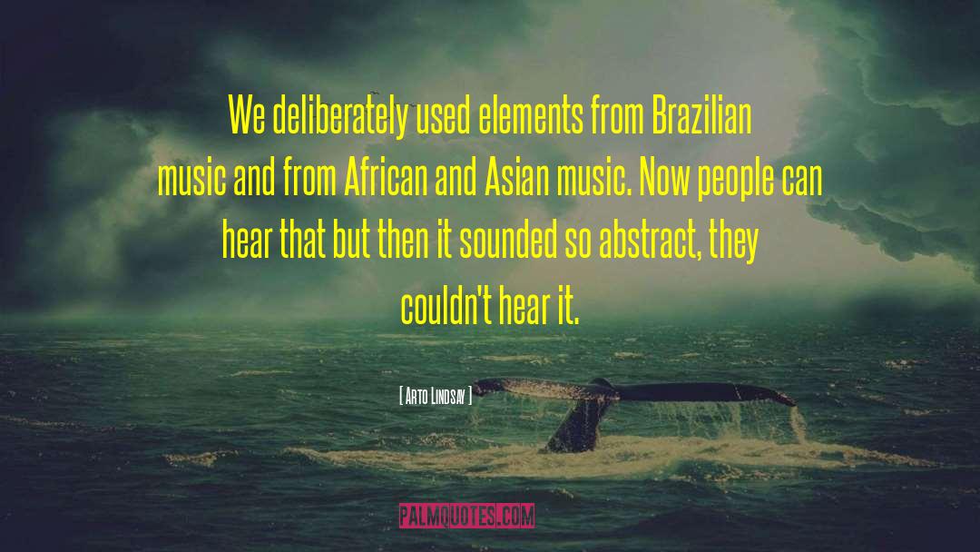 Brazilian Music quotes by Arto Lindsay
