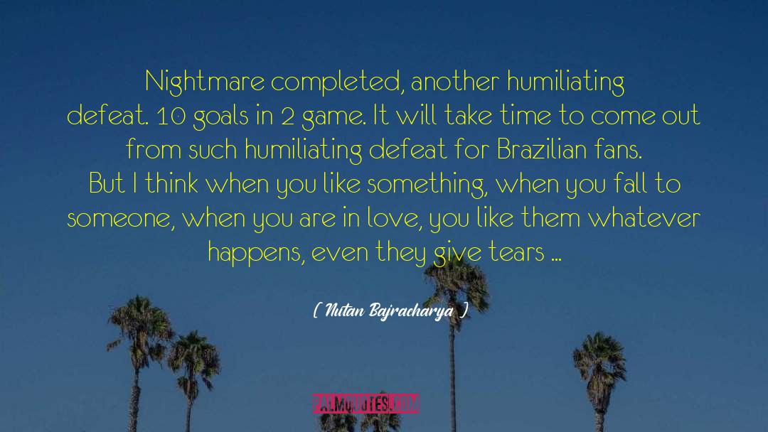 Brazilian quotes by Nutan Bajracharya