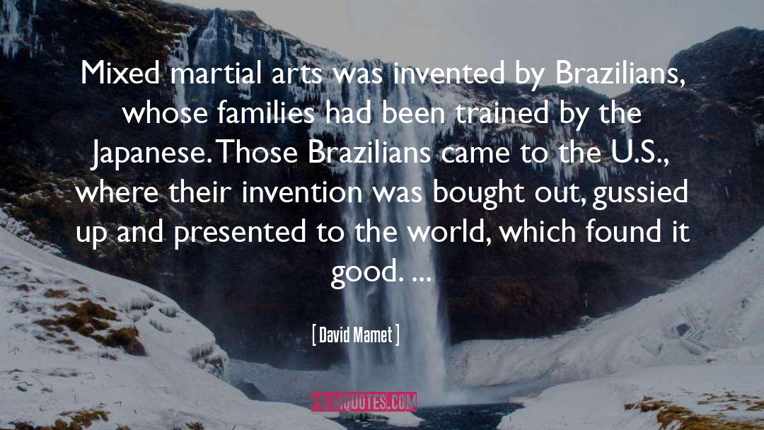 Brazilians quotes by David Mamet