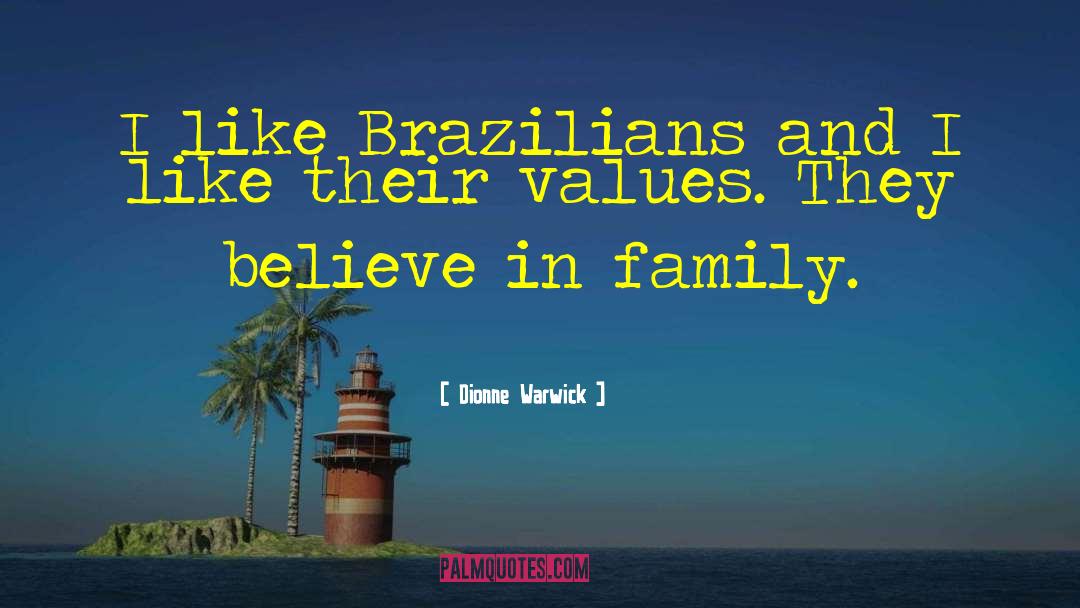 Brazilians quotes by Dionne Warwick