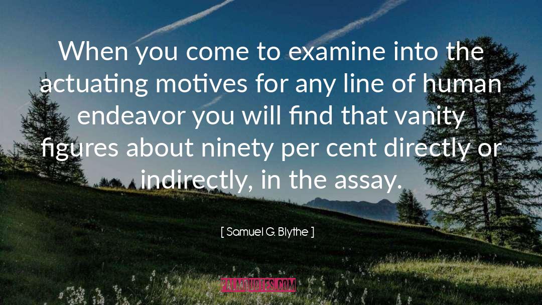 Brdu Assay quotes by Samuel G. Blythe