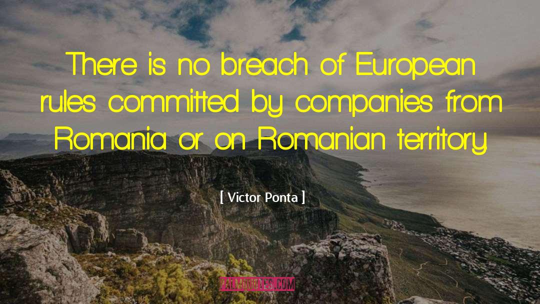 Breach quotes by Victor Ponta