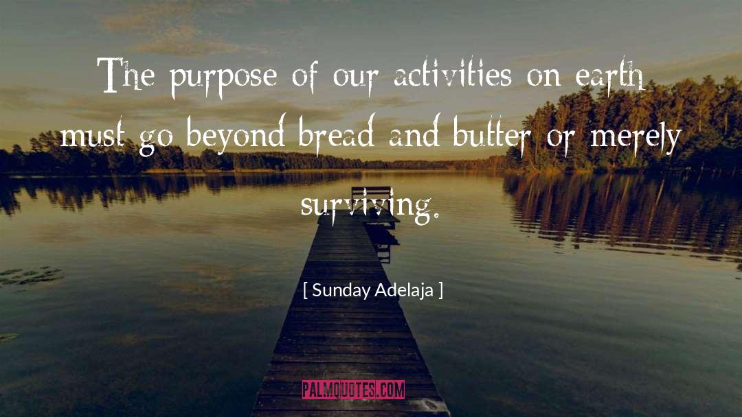 Bread And Butter quotes by Sunday Adelaja