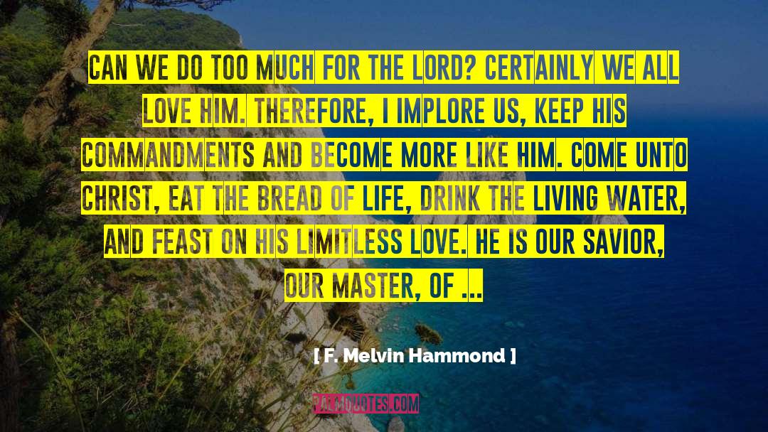 Bread Of Life quotes by F. Melvin Hammond