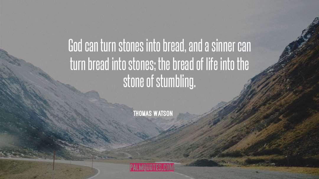 Bread Of Life quotes by Thomas Watson