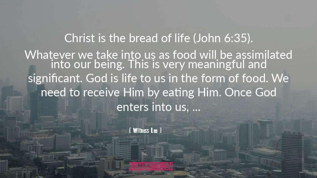 Bread Of Life quotes by Witness Lee