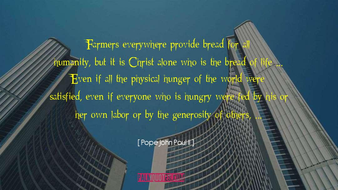 Bread Of Life quotes by Pope John Paul II