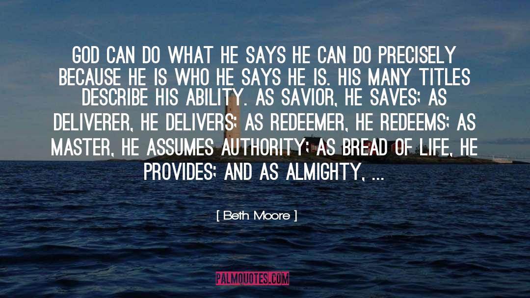 Bread Of Life quotes by Beth Moore