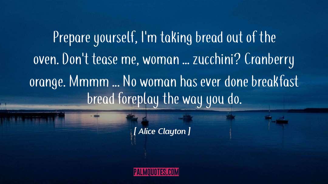 Bread quotes by Alice Clayton