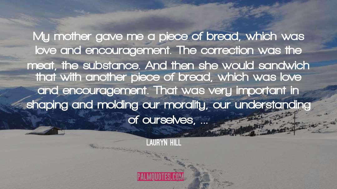 Bread quotes by Lauryn Hill