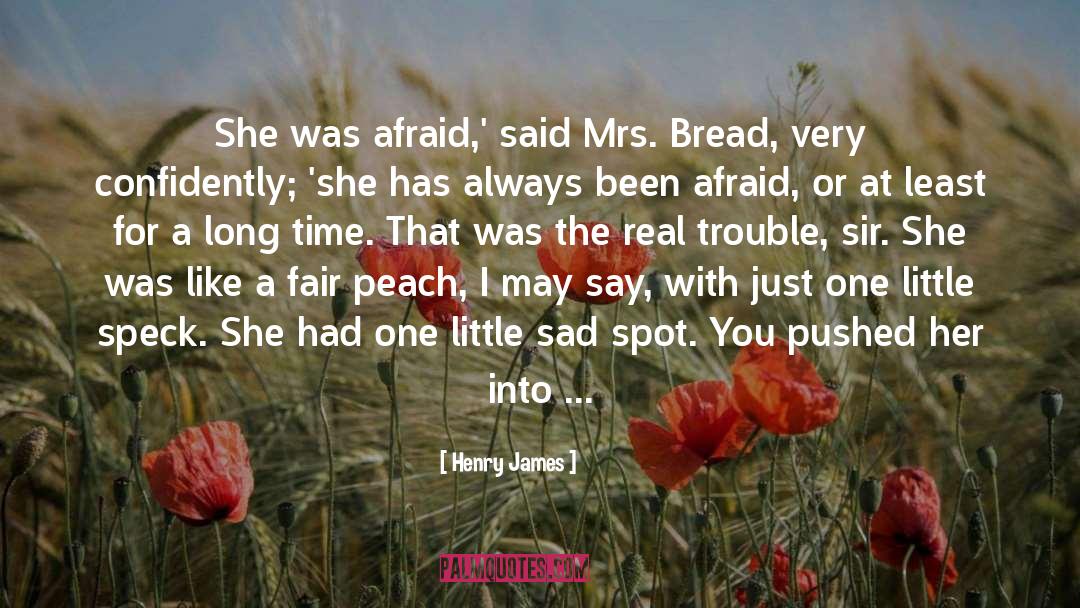 Bread quotes by Henry James