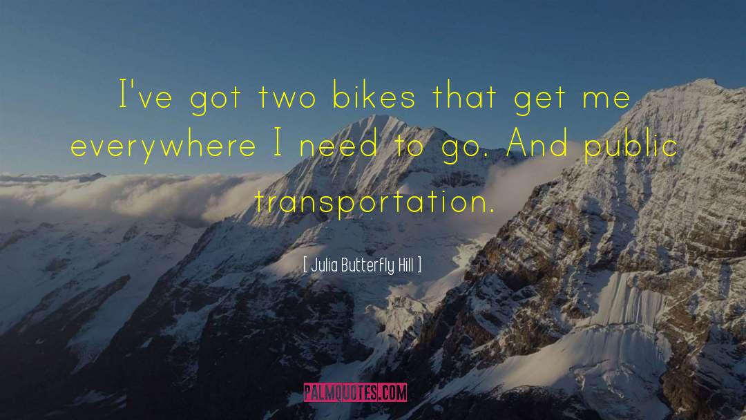 Breadwinner Bikes quotes by Julia Butterfly Hill