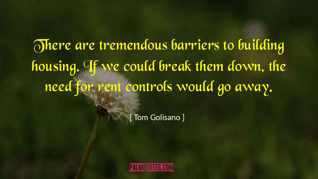 Break Barriers quotes by Tom Golisano
