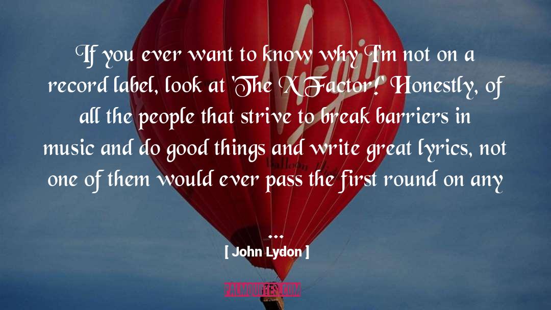 Break Barriers quotes by John Lydon