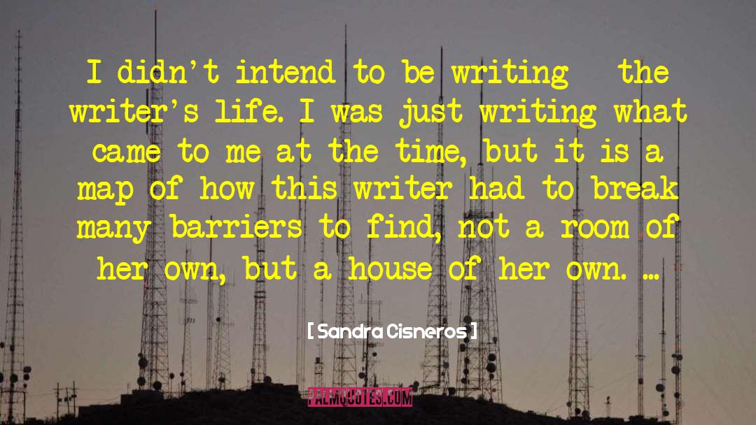 Break Barriers quotes by Sandra Cisneros