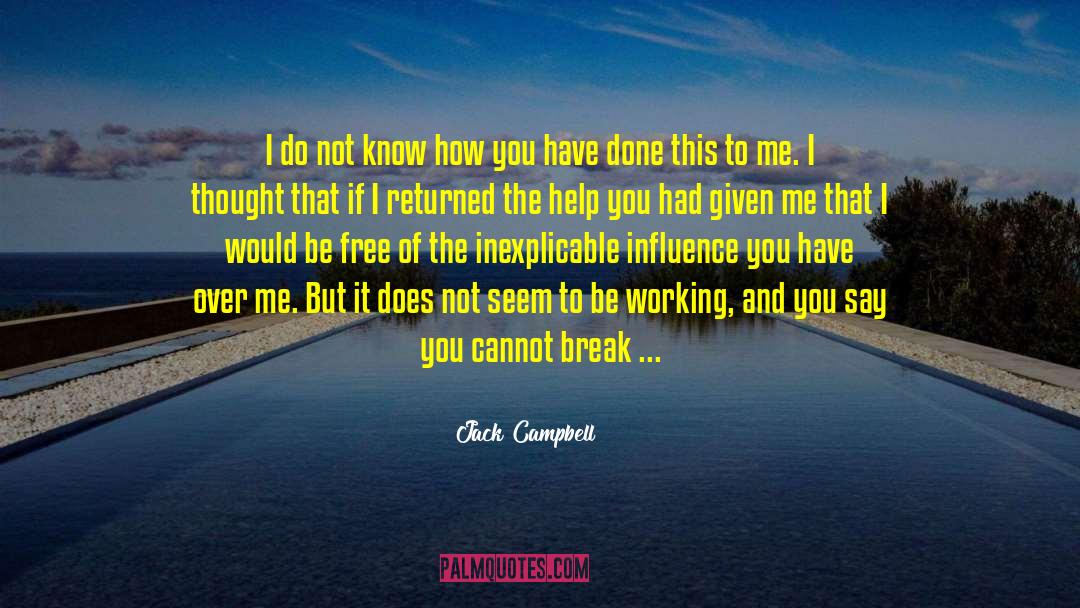 Break Barriers quotes by Jack Campbell